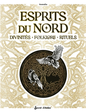 Esprits du Nord : divinités, folklore, rituels - Sentulia