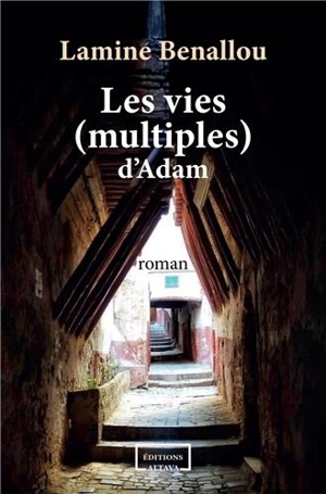 Les vies (multiples) d'Adam - Lamine Benallou