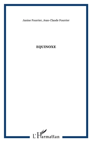 Equinoxe - Janine Fourrier-Drouilhet