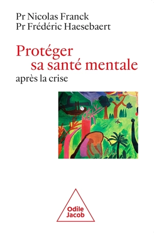 Protéger sa santé mentale après la crise - Nicolas Franck