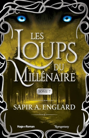 Les loups du millénaire. Vol. 7 - Sapir A. Englard