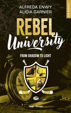 Rebel university. Vol. 4. From shadow to light - Alfreda Enwy