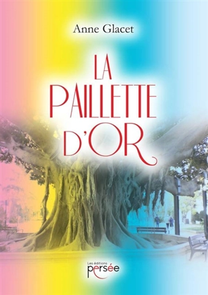 La paillette d'or - Anne Glacet