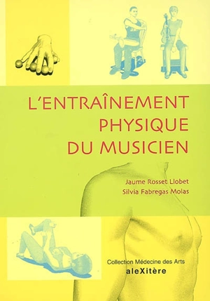 L'entraînement physique du musicien - Jaume Rosset i Llobet