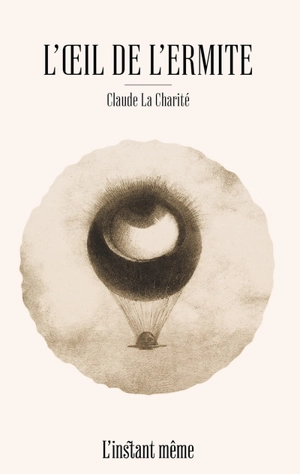 L'Oeil de l'ermite - Claude La Charité