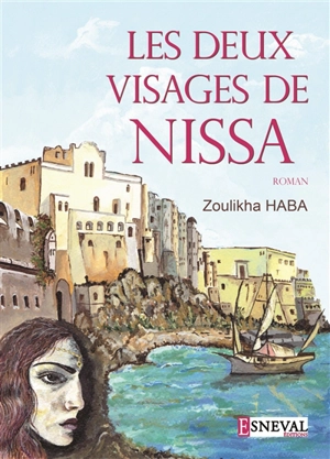 Les deux visages de Nissa - Zoulikha Magroufel Haba