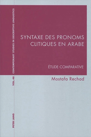 Syntaxe des pronoms clitiques en arabe : étude comparative - Mostafa Rechad