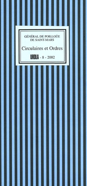 Circulaires et ordres - Léon de Poilloüé de Saint-Mars