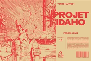 Terre hantée. Vol. 1. Projet Idaho - Pascal Lovis