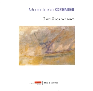 Madeleine Grenier : lumières océanes