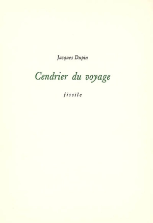 Cendrier du voyage - Jacques Dupin