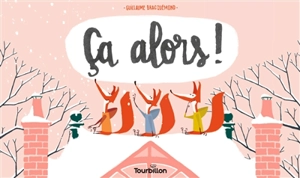 Ca alors ! - Guillaume Bracquemond