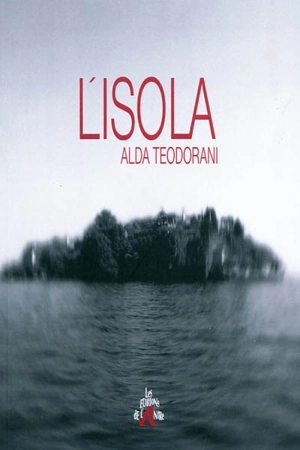 L'isola - Alda Teodorani