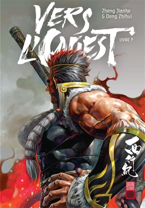 Vers l'Ouest. Vol. 7 - Jian he Zheng