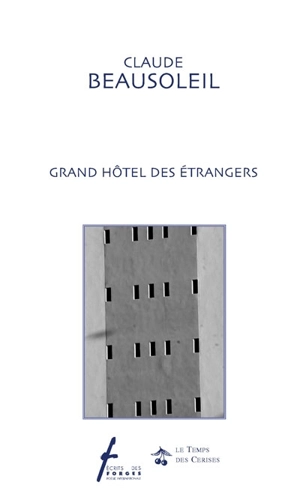 Grand hôtel des étrangers - Claude Beausoleil