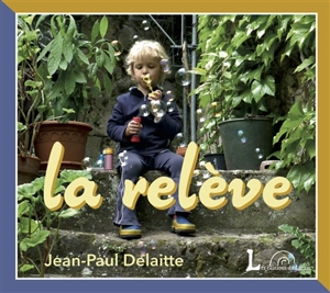 La relève - Jean-Paul Delaitte