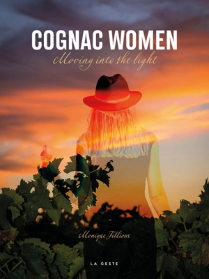 Cognac women : moving into the light - Monique Fillioux