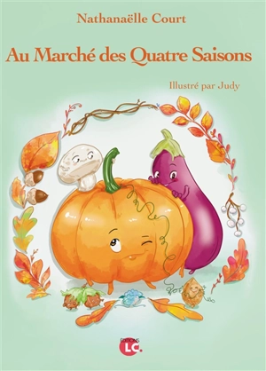 Au marché des quatre saisons - Nathanaëlle Court