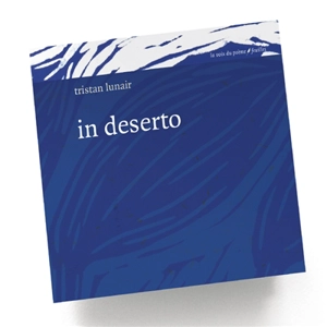 In deserto - Tristan Lunair