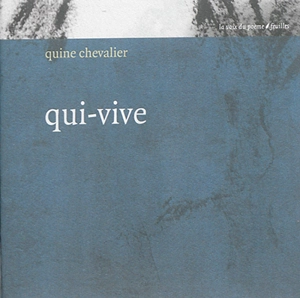 Qui-vive - Quine Chevalier