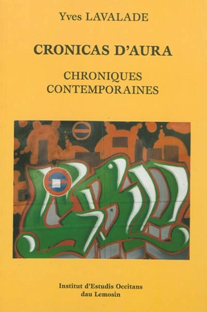 Cronicas d'aura. Chroniques contemporaines - Yves Lavalade