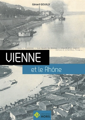 Vienne et le Rhône - Gérard Gouilly