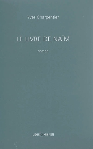 Le livre de Naïm - Yves Charpentier