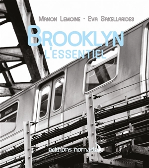 Brooklyn : l'essentiel - Eva Sakellarides