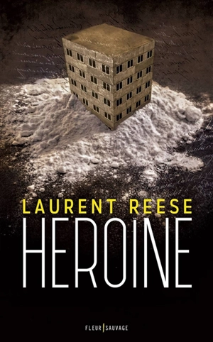 Héroïne - Laurent Reese