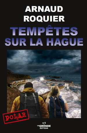 Tempête sur La Hague - Arnaud Roquier