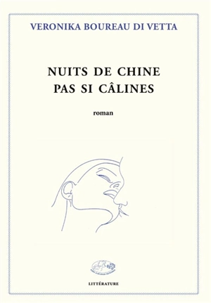 Nuits de Chine pas si câlines - Véronique Boureau di Vetta