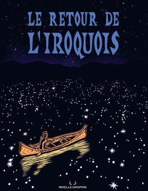 Le retour de l'Iroquois - Rémillard, Louis