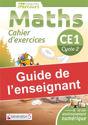 Maths CE1, cycle 2 : cahier d'exercices : guide de l'enseignant - Katia Hache