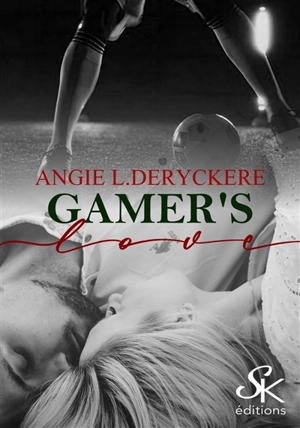 Gamer's love - Angie L. Deryckère