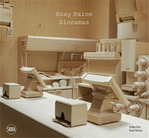 Roxy Paine : The Dioramas - Saul Anton