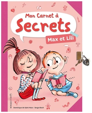 Mon carnet à secrets Max et Lili - Dominique de Saint-Mars