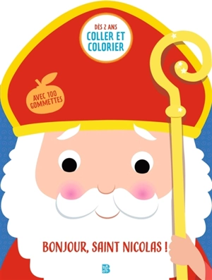 Mes premières gommettes : Bonjour Saint Nicolas