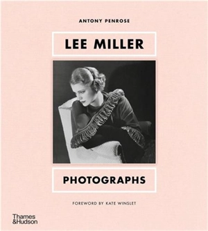 Lee Miller Photographs - Antony Penrose