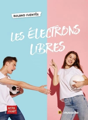 Les électrons libres - Roland Fuentès