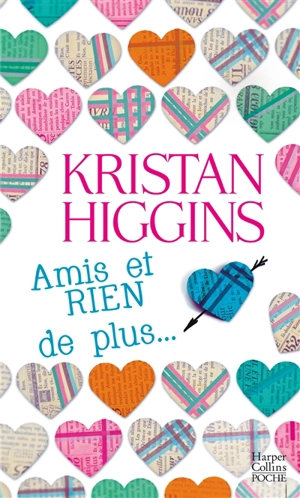 Amis et rien de plus... - Kristan Higgins