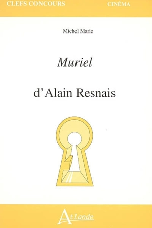 Muriel, d'Alain Resnais - Michel Marie