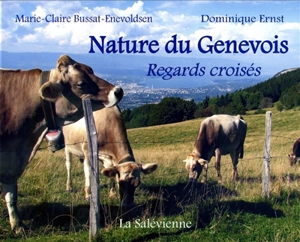 Nature du Genevois : regards croisés - Marie-Claire Bussat-Enevoldsen