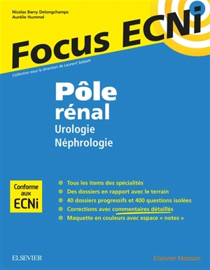 Pôle rénal : urologie, néphrologie : apprendre et raisonner pour les ECNi - Nicolas Barry Delongchamps