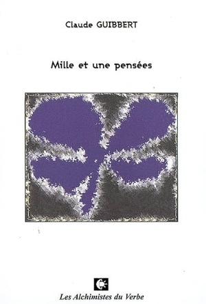 Mille et une pensées - Claude Guibbert