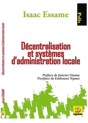 Décentralisation et systèmes d'administration locale - Isaac Essame