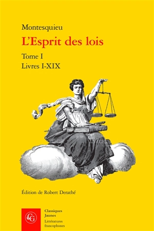 L'esprit des lois. Vol. 1. Livres I-XIX - Montesquieu