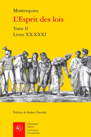 L'esprit des lois. Vol. 2. Livres XX-XXXI - Montesquieu