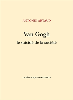 Van Gogh, le suicidé de la société - Antonin Artaud