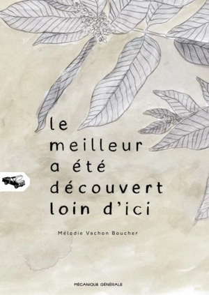 Le meilleur a été découvert loin d'ici - Mélodie Vachon Boucher