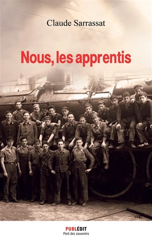 Nous, les apprentis - Claude Sarrassat